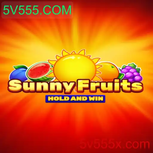 Descobrindo SunnyFruits: O Mundo Vibrante de 5V555.COM